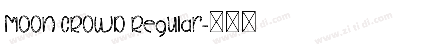 MOON CROWD Regular字体转换
